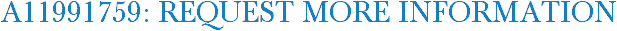 A11991759: Request More Information