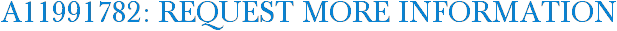 A11991782: Request More Information