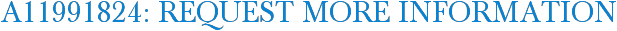 A11991824: Request More Information