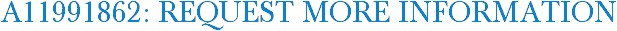 A11991862: Request More Information