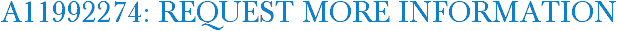 A11992274: Request More Information
