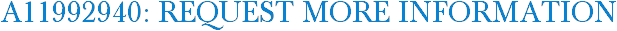 A11992940: Request More Information