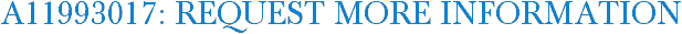 A11993017: Request More Information