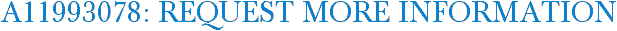 A11993078: Request More Information