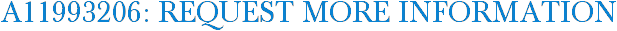 A11993206: Request More Information