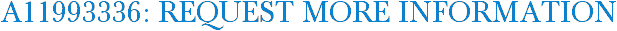 A11993336: Request More Information