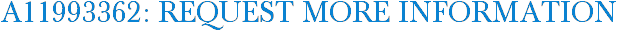 A11993362: Request More Information