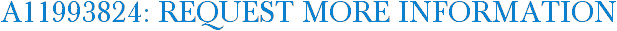 A11993824: Request More Information