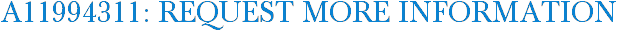 A11994311: Request More Information