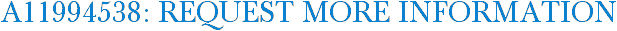 A11994538: Request More Information