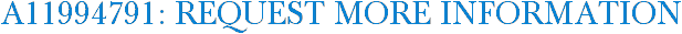 A11994791: Request More Information