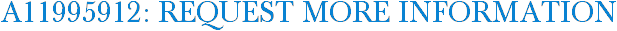 A11995912: Request More Information