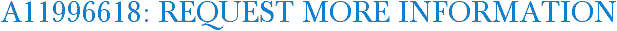A11996618: Request More Information