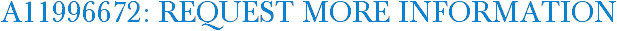 A11996672: Request More Information
