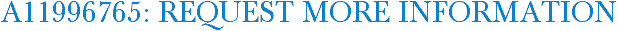 A11996765: Request More Information
