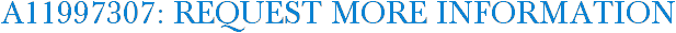 A11997307: Request More Information