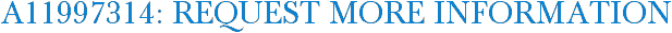 A11997314: Request More Information