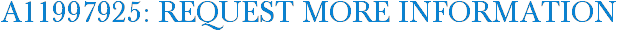 A11997925: Request More Information