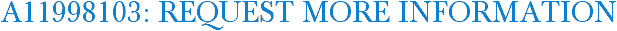 A11998103: Request More Information