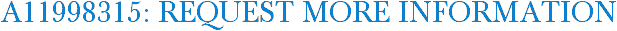 A11998315: Request More Information