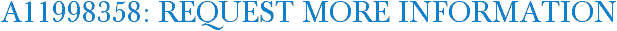 A11998358: Request More Information