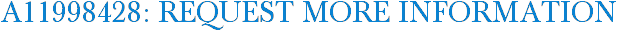 A11998428: Request More Information
