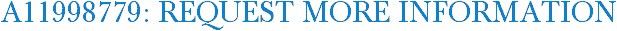 A11998779: Request More Information