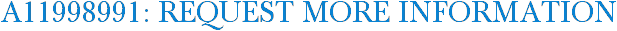 A11998991: Request More Information