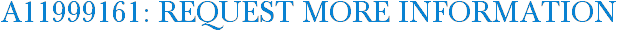 A11999161: Request More Information