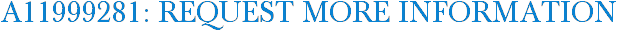 A11999281: Request More Information
