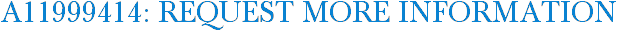 A11999414: Request More Information