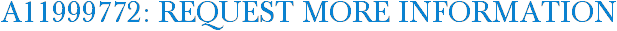 A11999772: Request More Information