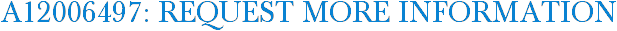 A12006497: Request More Information