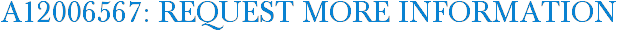 A12006567: Request More Information