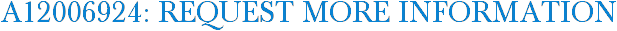 A12006924: Request More Information