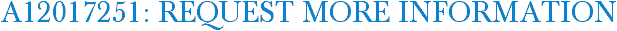 A12017251: Request More Information