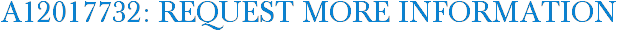 A12017732: Request More Information