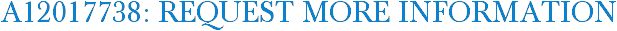 A12017738: Request More Information