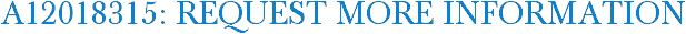 A12018315: Request More Information