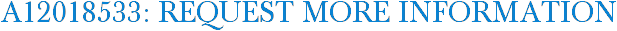 A12018533: Request More Information
