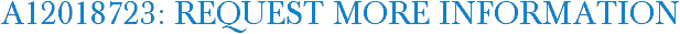 A12018723: Request More Information