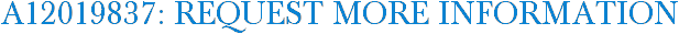 A12019837: Request More Information