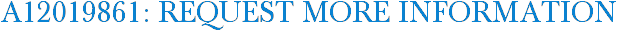 A12019861: Request More Information