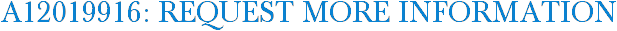 A12019916: Request More Information