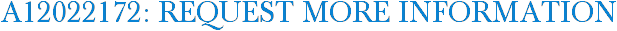 A12022172: Request More Information