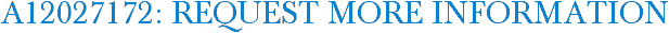 A12027172: Request More Information
