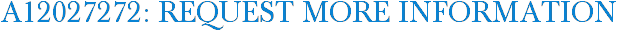 A12027272: Request More Information
