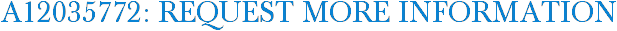 A12035772: Request More Information