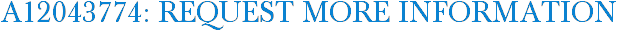 A12043774: Request More Information
