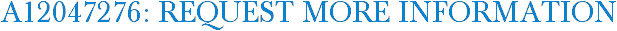 A12047276: Request More Information